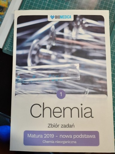 Zdjęcie oferty: Chemia 1 Zbiór zadań Matura 2019