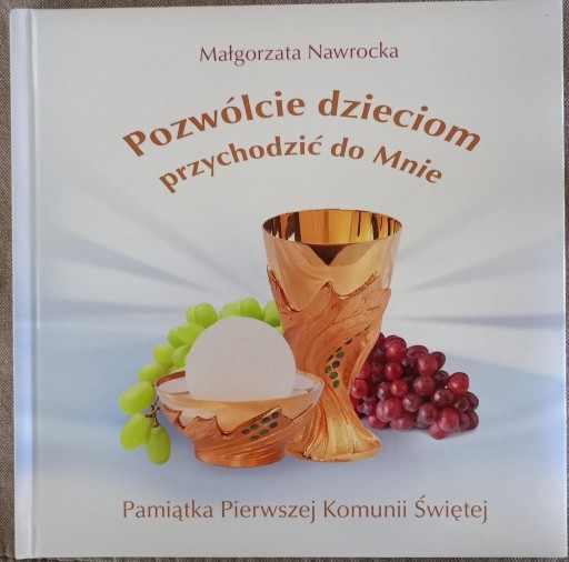 Zdjęcie oferty: Pozwólcie dzieciom przychodzić do Mnie KOMUNIA