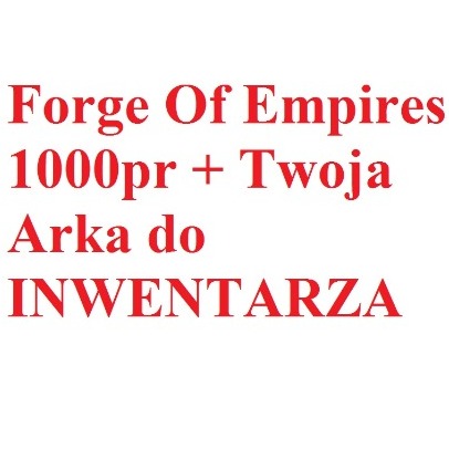 Zdjęcie oferty: Forge of Empires.1000 pr do inwentarza.Każdy Świat