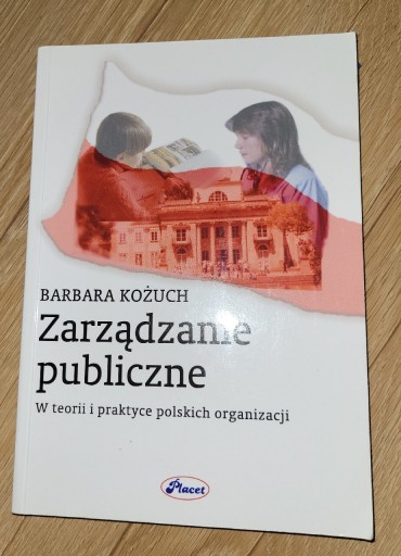 Zdjęcie oferty: Zarządzanie publiczne Barbara Kożuch 