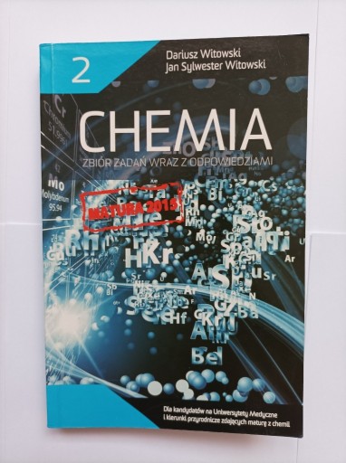 Zdjęcie oferty: CHEMIA zbiór zadań, Matura 2015, t. 2, D. Witowski