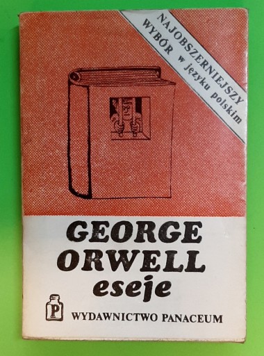 Zdjęcie oferty: ORWELL GEORGE  Eseje  (wydawnictwo bezdebitowe)