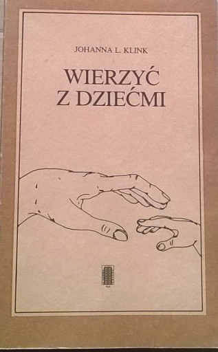 Zdjęcie oferty: Klink Wierzyć z dziećmi Wiara dziecka Psychologia