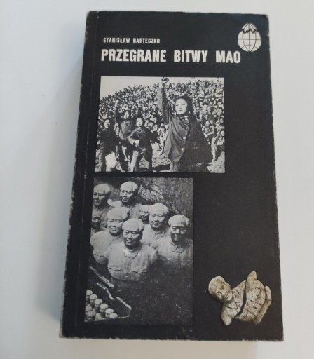 Zdjęcie oferty: Przegrane bitwy Mao   S.Barteczko
