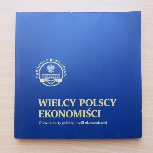 Zdjęcie oferty: WIELCY POLSCY EKONOMIŚCI NBP 2023 - 154 STR!