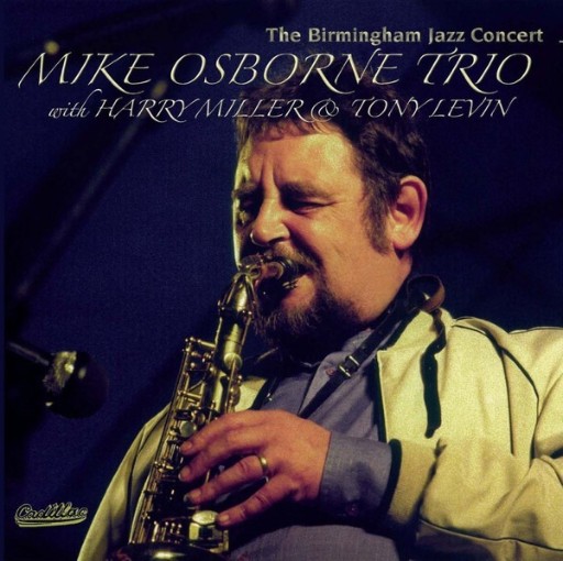 Zdjęcie oferty:  Mike Osborne Trio with Harry Miller & Tony Levin