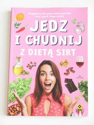 Zdjęcie oferty: Jedz i chudnij z dietą SIRT