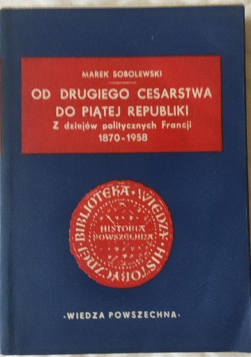 Zdjęcie oferty: Z dziejów politycznych Francji 1870-1958