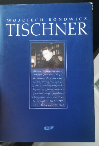 Zdjęcie oferty: Tischner Wojciech Bonowicz Biografia