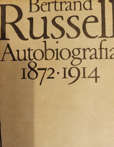 Zdjęcie oferty: Bertrand Russell - Autobiografia 1872-1914