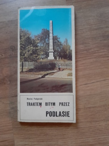 Zdjęcie oferty: Maciej Podgórski - "Traktem bitym przez Podlasie"
