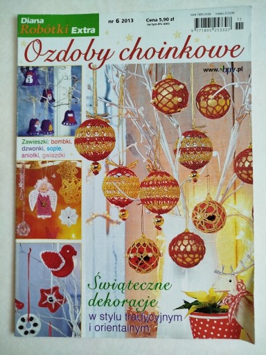 Zdjęcie oferty: Diana Robótki Extra. Ozdoby choinkowe. Nr 6/2013
