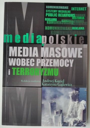 Zdjęcie oferty: Media masowe wobec przemocy - Andrzej Kozieł