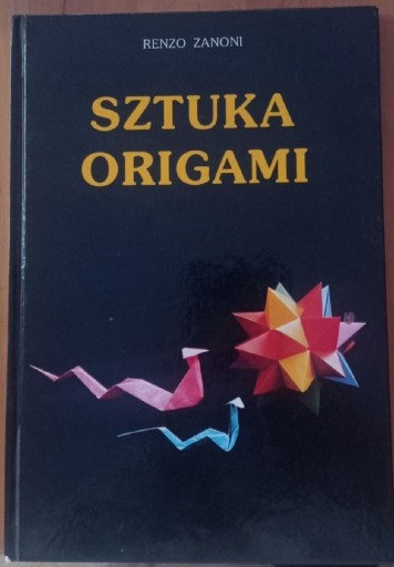 Zdjęcie oferty: Sztuka origami Renzo Zanoni