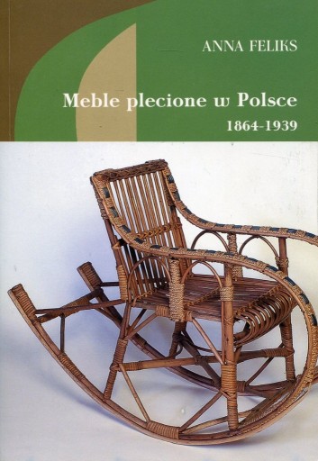 Zdjęcie oferty: Meble plecione w Polsce 1864-1939