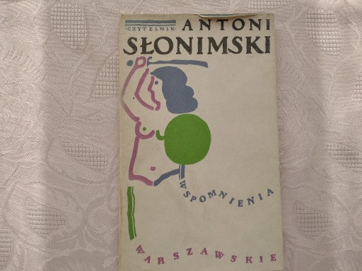 Zdjęcie oferty: Antoni Słonimski - WSPOMNIENIA WARSZAWSKIE