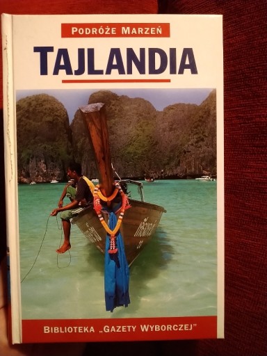 Zdjęcie oferty: Tajlandia. Idealny przewodnik. Piękne zdjęcia