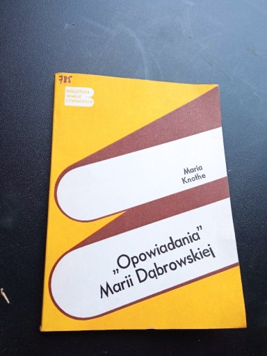 Zdjęcie oferty: Książka Maria Knothe OPOWIADANIA MARII DĄBROWSKIEJ