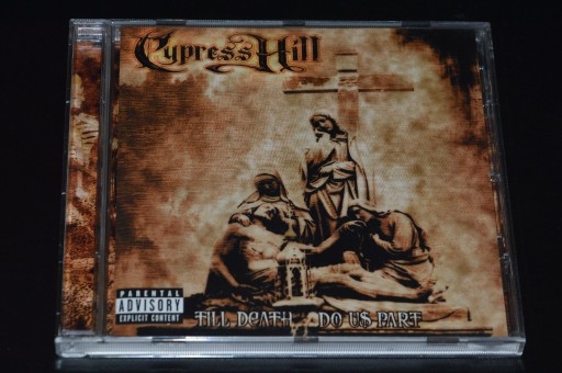 Zdjęcie oferty: Cypress Hill – Till Death Do Us Part - 2004 EU