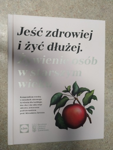 Zdjęcie oferty: Jeść zdrowiej i żyć dłużej Lidl Karol Okrasa 