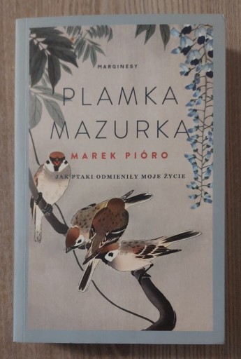 Zdjęcie oferty: Plamka mazurka. Marek Pióro 