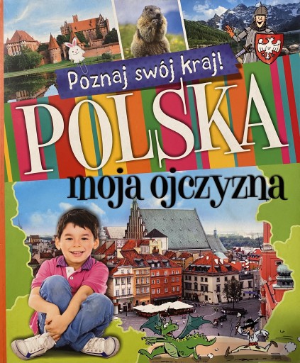 Zdjęcie oferty: Poznaj swój kraj Polska moja ojczyzna