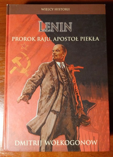 Zdjęcie oferty: Lenin: Prorok raju, apostoł piekła - Wołkogonow