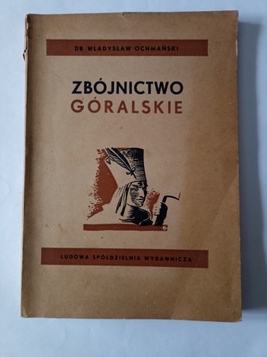 Zdjęcie oferty: Zbójnictwo góralskie Ochmanski 1950