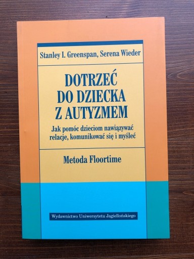 Zdjęcie oferty: DOTRZEĆ DO DZIECKA Z AUTYZMEM - GREENSPAN & WIEDER