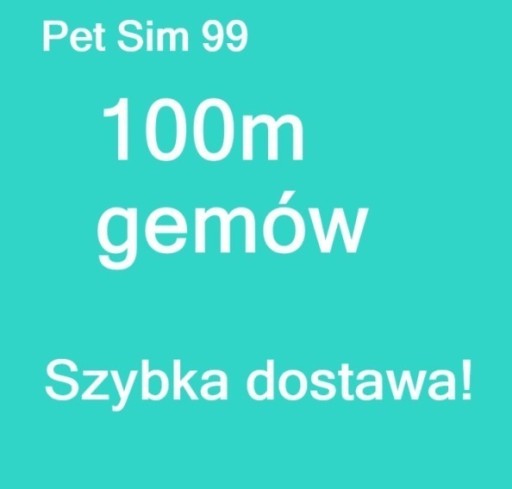 Zdjęcie oferty: Pet Sim 99 | 100m gemów | szybka dostawa