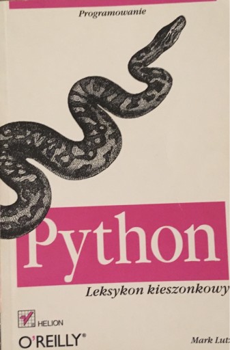 Zdjęcie oferty: Python Leksykon kieszonkowy Mark Lutz