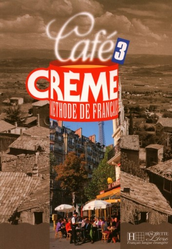 Zdjęcie oferty: Cafe Creme Methode de francais 3 podręcznik