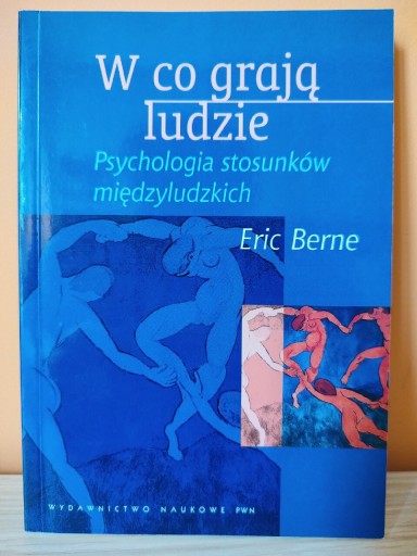 Zdjęcie oferty: W co grają ludzie Eric Berne PWN stan bdb