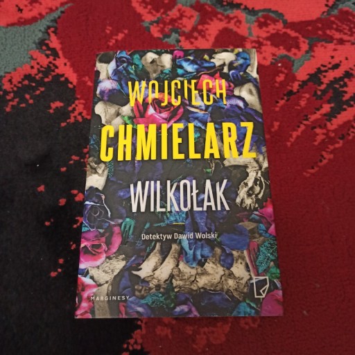 Zdjęcie oferty: Wojciech Chmielarz -  Wilkołak. Dawid Wolski tom 3