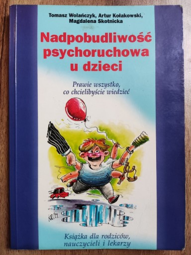 Zdjęcie oferty: Książka Nadpobudliwość psychoruchowa u dzieci 