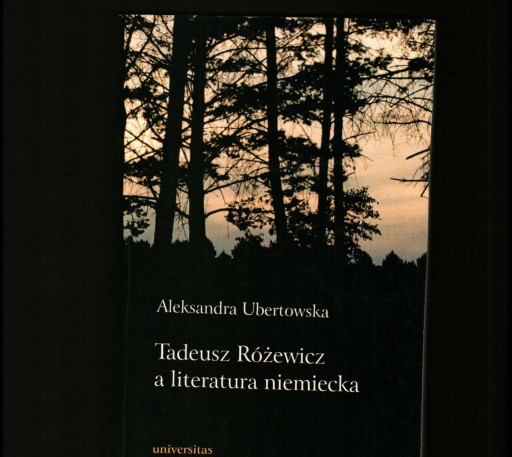 Zdjęcie oferty: Ubertowska Tadeusz Różewicz a literatura niemiecka