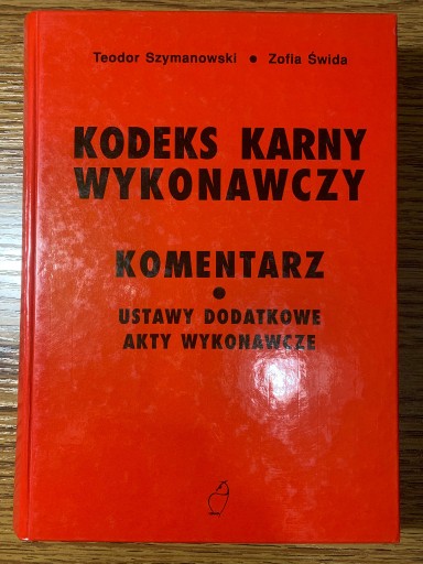 Zdjęcie oferty: Kodeks karny wykonawczy. Komentarz, Ustawy dodatko