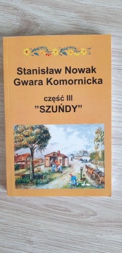 Zdjęcie oferty: SZUŃDY cz.III Gwara Komornicka Stanisław Nowak