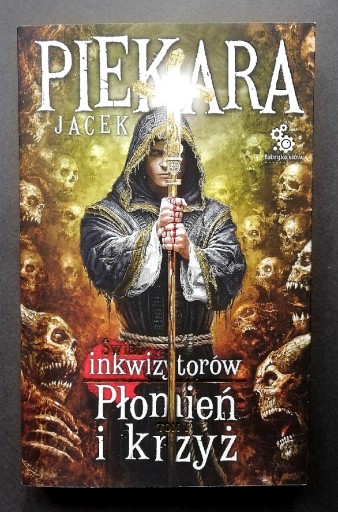 Zdjęcie oferty: Płomień i krzyż Tom 1 Piekara Jacek