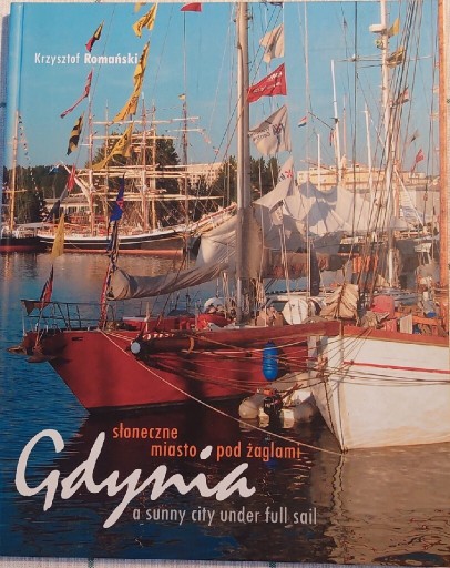 Zdjęcie oferty: Gdynia. Słoneczne miasto pod żaglami 