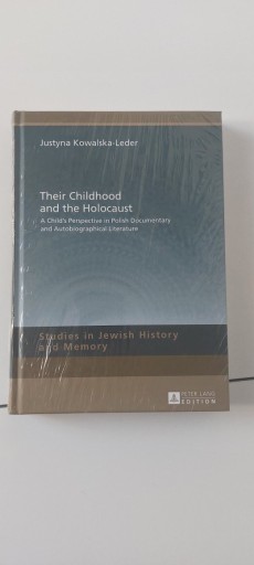 Zdjęcie oferty: Their childhood and the Holocaust J.Kowalska-Leder