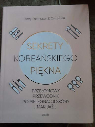 Zdjęcie oferty: Sekrety koreańskiego piękna- K. Thompson & C. Park