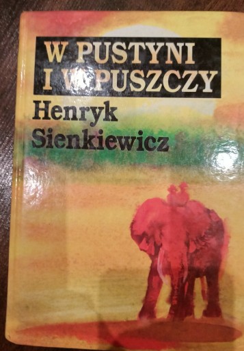 Zdjęcie oferty: W pustyni i w puszczy - Henryk Sienkiewicz 