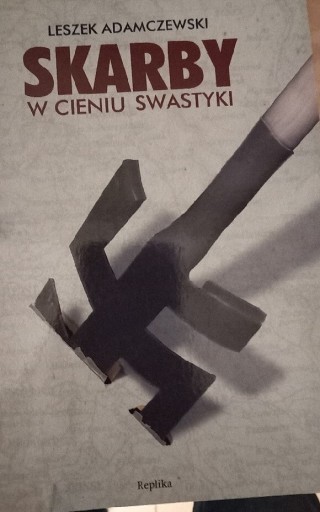 Zdjęcie oferty: Skarby w cieniu swastyki Adamczewski