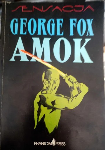 Zdjęcie oferty: Amok. George Fox.