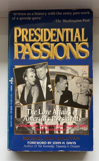 Zdjęcie oferty: Michael John Sullivan - PRESIDENTIAL PASSIONS (po angielsku)