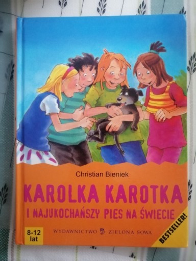 Zdjęcie oferty: KAROLKA KAROTKA I NAJUKOCHAŃSZY PIES NA ŚWIECIE 