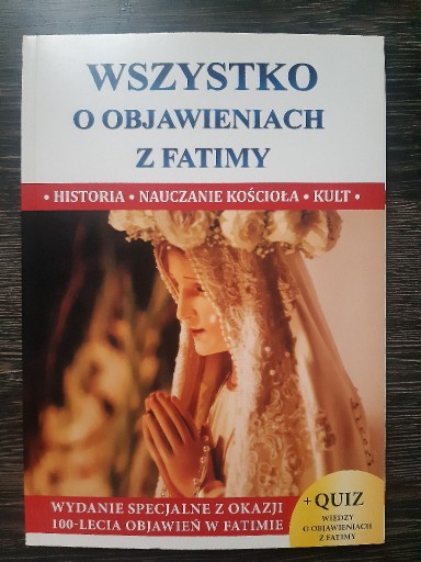 Zdjęcie oferty: Wszysko o objawieniach z Fatimy. Praca zbiorowa