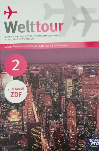 Zdjęcie oferty: Welttour 2. Podręcznik z ćwiczeniami. Nowy