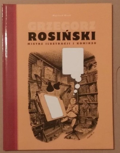 Zdjęcie oferty: Grzegorz Rosiński Mistrz ilustracji i komiksu